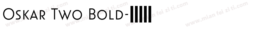 Oskar Two Bold字体转换